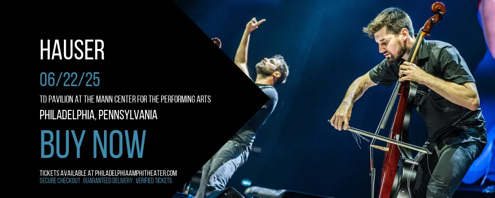 Hauser at TD Pavilion at The Mann Center For The Performing Arts