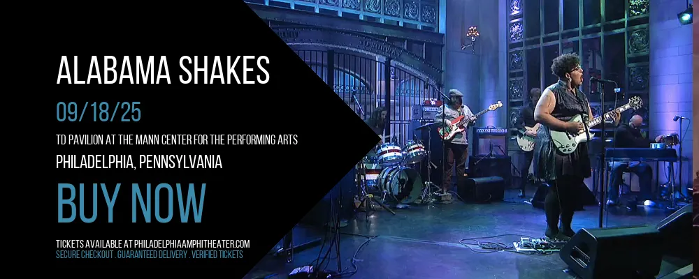 Alabama Shakes at TD Pavilion at The Mann Center For The Performing Arts