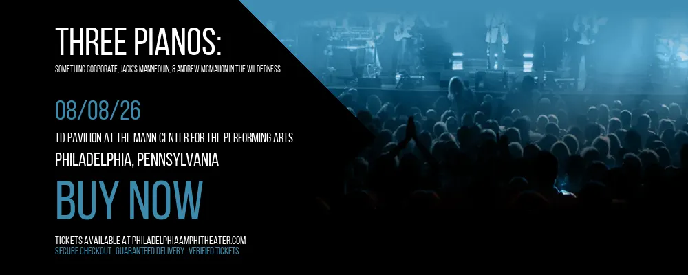 Three Pianos at TD Pavilion at The Mann Center For The Performing Arts