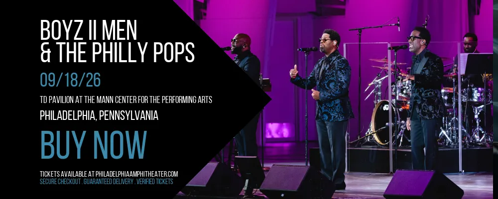 Boyz II Men & The Philly Pops at TD Pavilion at The Mann Center For The Performing Arts